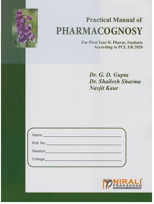 Practical Manual of Pharmacognosy First Year Diploma Pharmacy